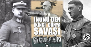 Hitler’in İnönü’ye Mektubu ve İnönü’nün Yanıtı