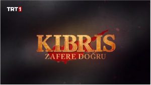 Kıbrıs Zafere Doğru – TRT